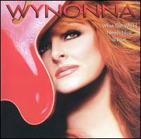 Wynonna Judd - What The World Needs Now Is Love